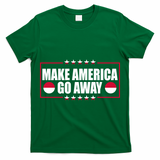 Make America Go Away MAGA Support Greenland T-Shirt