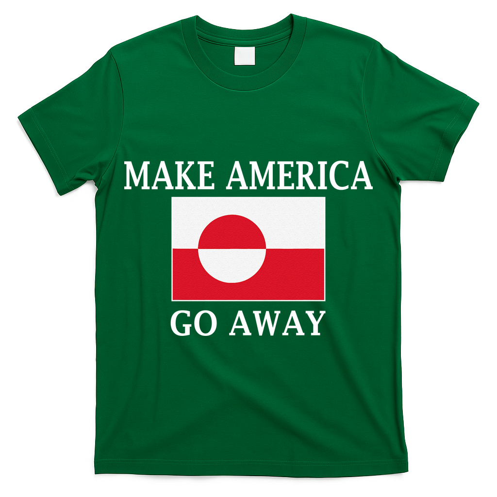 Make America Go Away MAGA Greenland T-Shirt