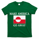 Make America Go Away MAGA Greenland T-Shirt