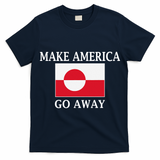 Make America Go Away MAGA Greenland T-Shirt
