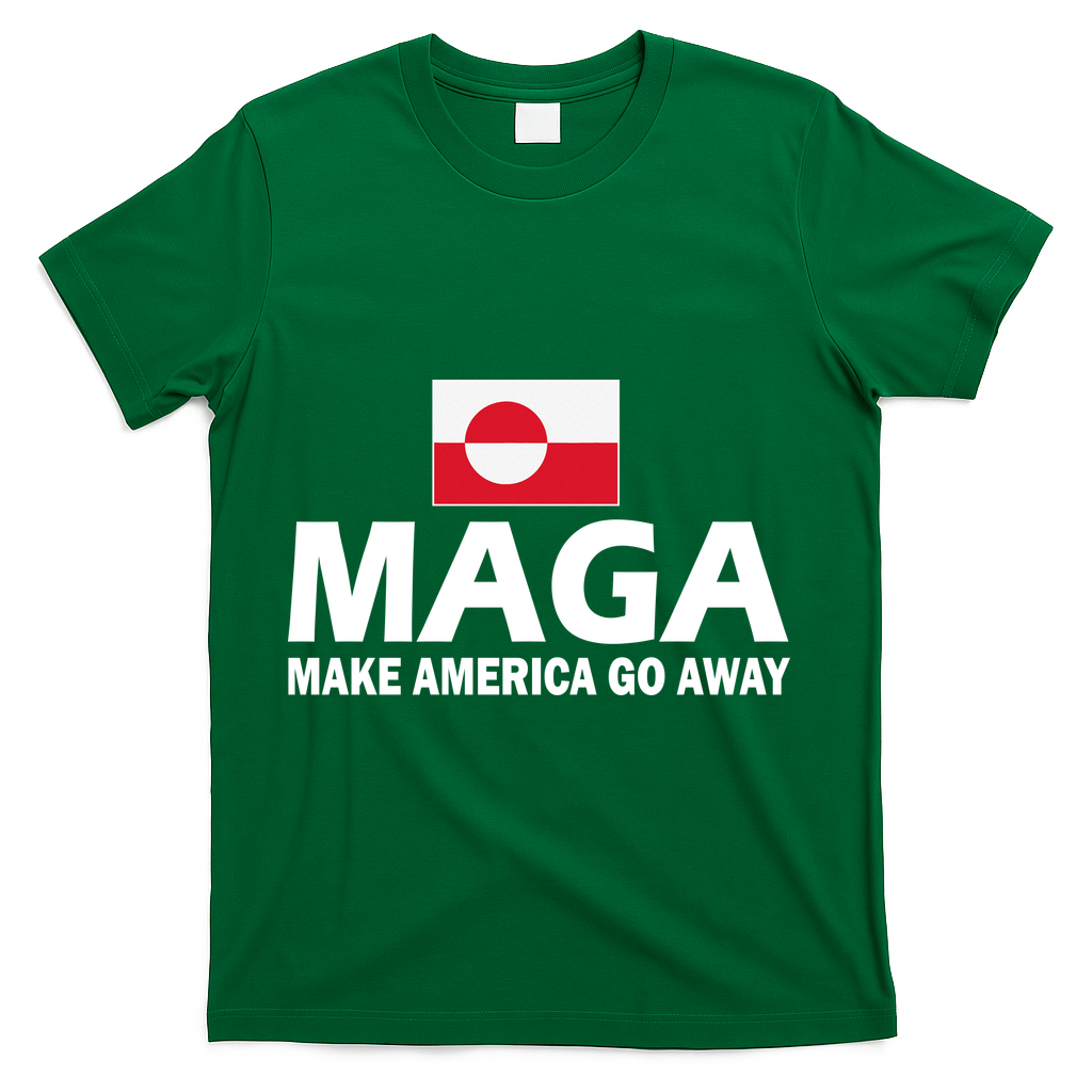 Make America Go Away MAGA Anti Trump Greenland Flag T-Shirt - Green