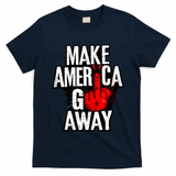 Make America Go Away Greenland Canada T-Shirt