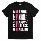 Mother Amazing Loving Strong Happy Selfless Graceful T-Shirt