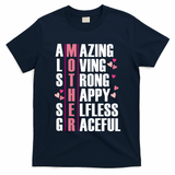Mother Amazing Loving Strong Happy Selfless Graceful T-Shirt