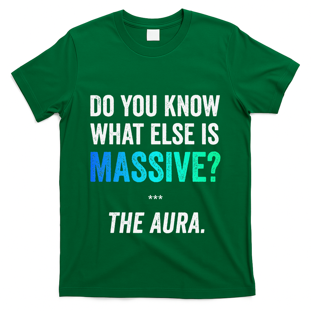 Massive Aura Meme Funny Gen Z Slang Gaming Meme Aura T-Shirt