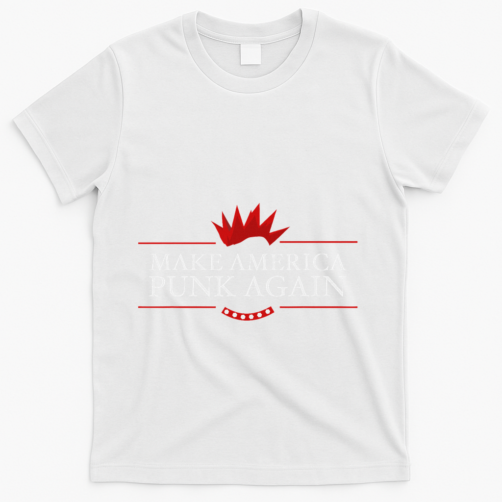 Make America Punk Again Anti Trump Rock Gift Idea T-Shirt - White