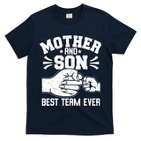 Mother And Son Best Team Ever Sons Mom Matching Mother's Day  T-Shirt