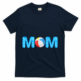 Mom Beach Ball Theme Birthday Party Pool Matching Summer T-Shirt - Navy