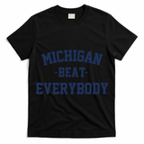 Michigan Beat Everybody National Champs T-Shirt