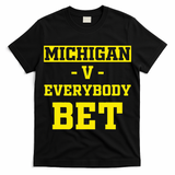 Michigan BET For Michigan BET T-Shirt