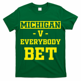 Michigan BET For Michigan BET T-Shirt