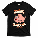 Makin Bacon Pig Funny Meatatarian T-Shirt - Black