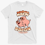 Makin Bacon Pig Funny Meatatarian T-Shirt - White