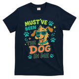 Mustve Been The Dog In Me T-Shirt - Navy Blue