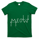 Meow Cat Meow Kitty Funny Cats Mom And Cat Dad Gift T-Shirt