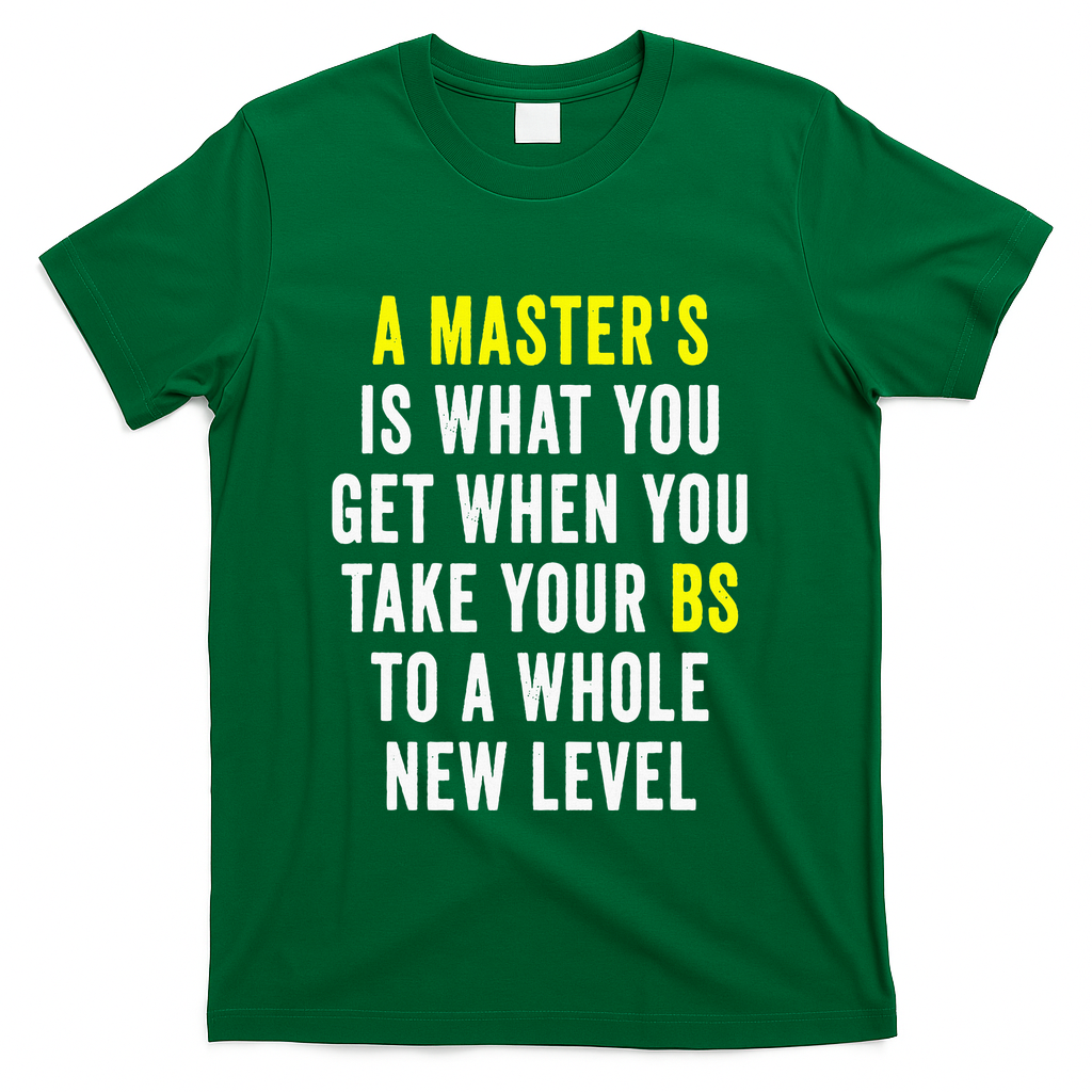 Masters Degree Graduation T-Shirt - Green