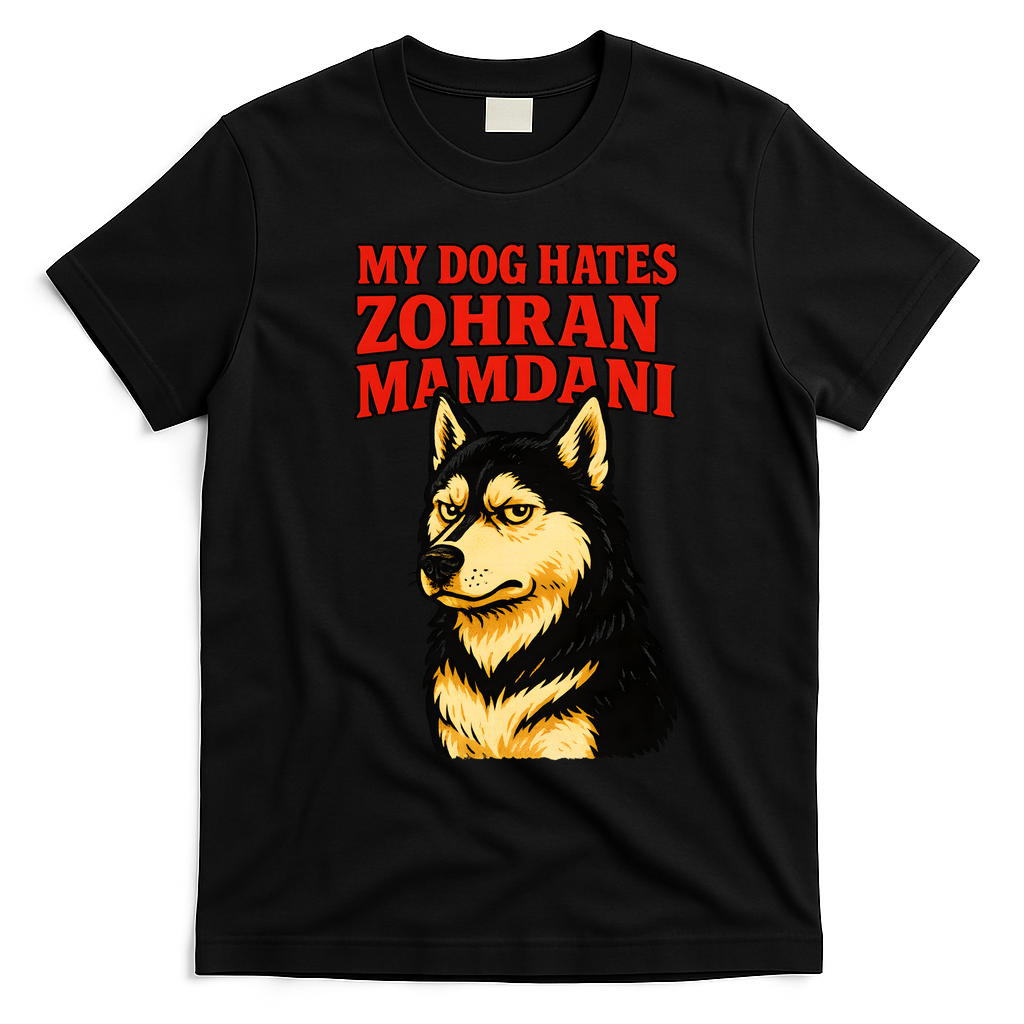 My Dog Hates Zohran Mamdani T-Shirt - Black