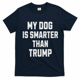 My Dog Is Smarter Than Trump Funny Harris Dog Lover Democrat T-Shirt - Navy Blue