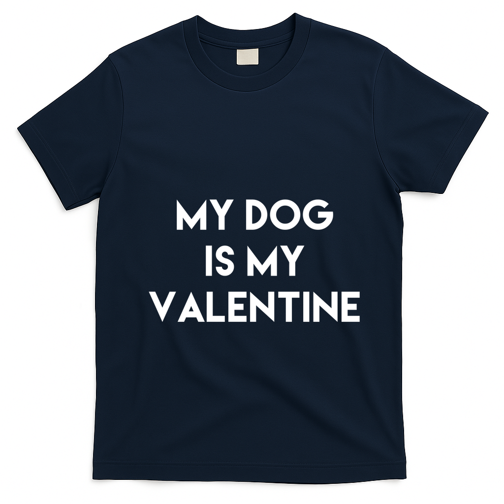 My Dog Is My Valentine Funny Cute T-Shirt - Navy Blue