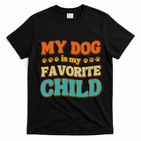 My Dog Is My Favorite Child T-Shirt - Black
