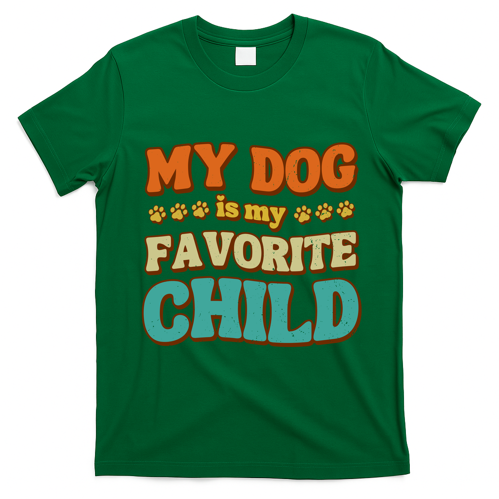 My Dog Is My Favorite Child T-Shirt - Irish Green