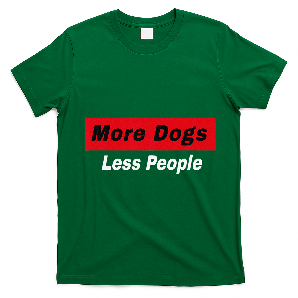 More Dogs Less People Funny Dog Lover Humain Hater Humor T-Shirt - Irish Green
