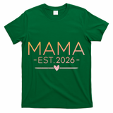 Mama EST 2026 New Baby T-Shirt
