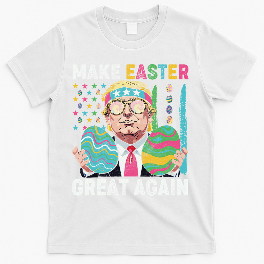 Make Easter Great Again Trump Bunny Spring Hunt Eggs T-Shirt - White