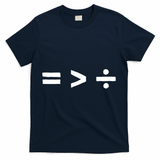 Math Equality Sign Greater Than Division Sign Equal Rights Gift T-Shirt - Navy