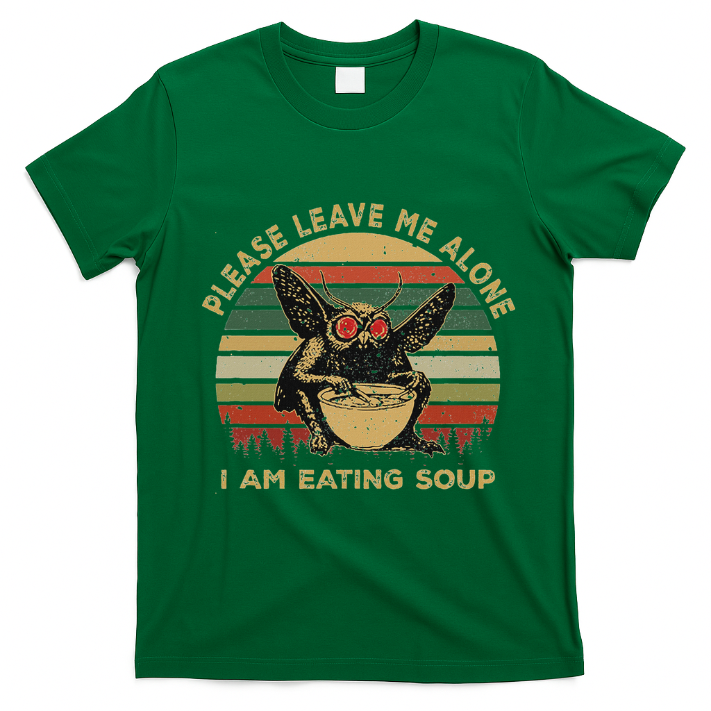 Mothman Eating Soup Please Leave Me Alone I Am Eating Soup T-Shirt - Irish Green