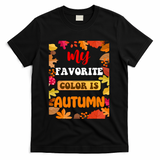 My Favorite Color Is Autumn T-Shirt - Black