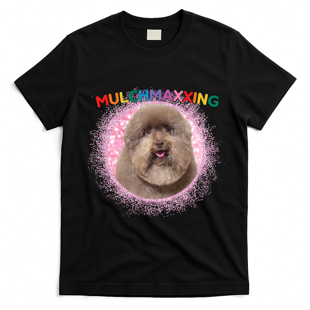 Mulch Gang 4 Life Mulchmaxxing Puppy Dog Meme For Dog Lovers T-Shirt - Black