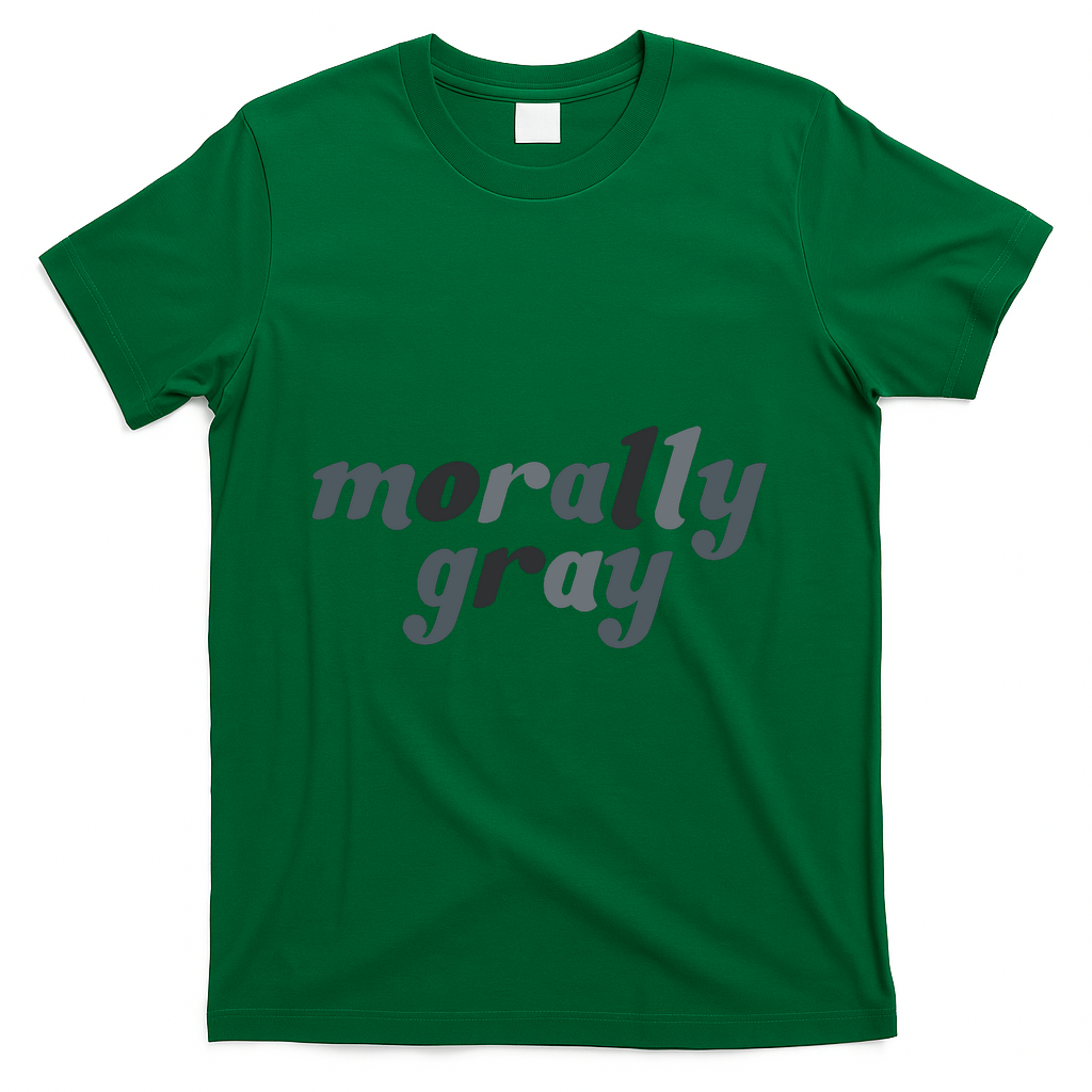 morally gray - Green