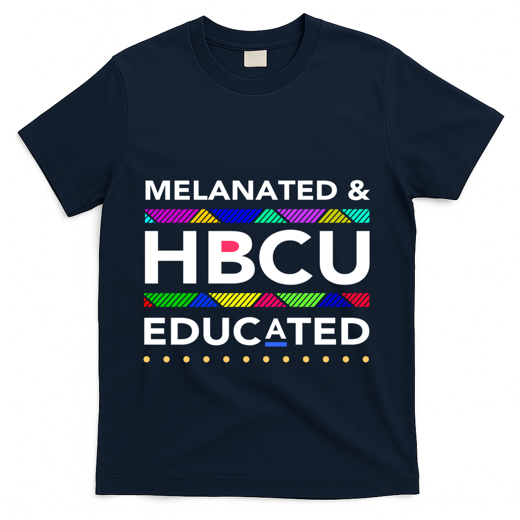 Melanated Hbcu Educated (Historically Black Colleges Unis) Gift T-Shirt - Navy