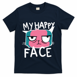 My Happy Cat Face Grumpy T-Shirt