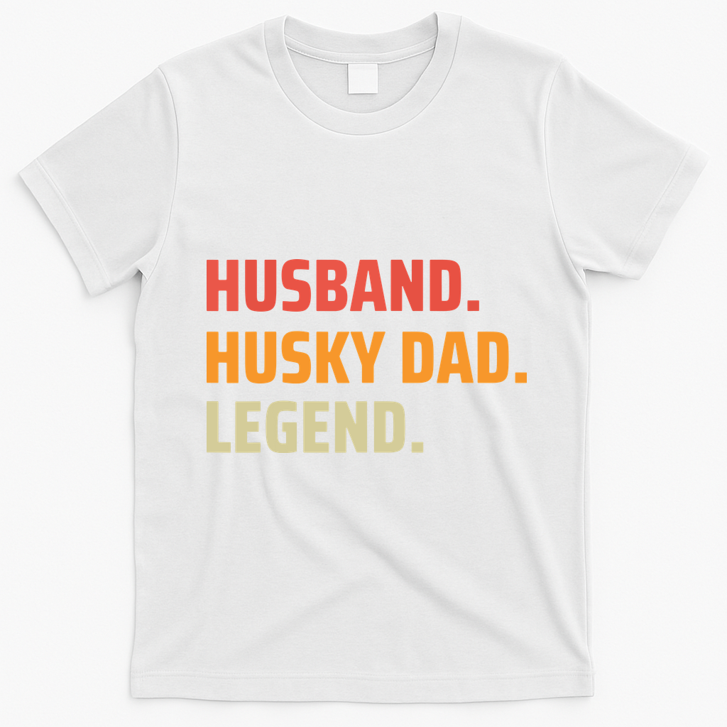 Men Husband Husky Dad Legend Siberian Huskies Dog Dad Father T-Shirt - White