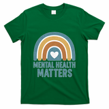 Mental Health Matters T-Shirt
