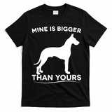 Mine Is Bigger Than Yours Great Dane Dog T-Shirt - Black