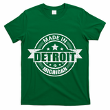 Made In Detroit Michigan T-Shirt