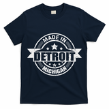 Made In Detroit Michigan T-Shirt