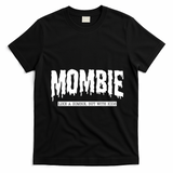 Mombie Like A Zombie But With Kids Funny Halloween Mom T-Shirt - Black