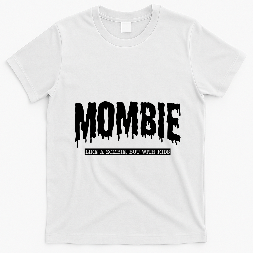 Mombie Like A Zombie But With Kids Funny Halloween Mom T-Shirt - White