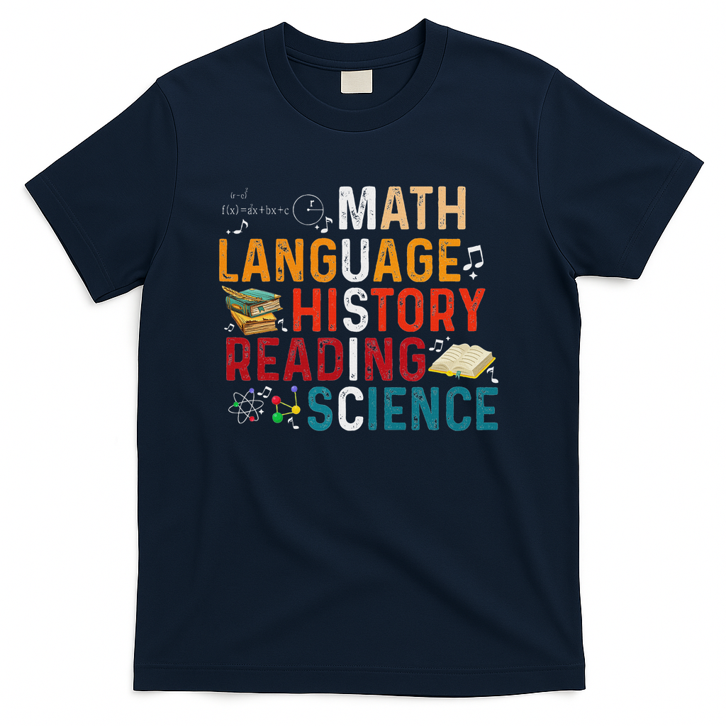 Math Language History Reading Science Music Teacher Funny T-Shirt - Navy