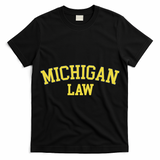 Michigan Law Michigan Bar Graduate Gift Lawyer College Gift T-Shirt