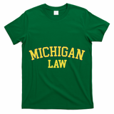 Michigan Law Michigan Bar Graduate Gift Lawyer College Gift T-Shirt