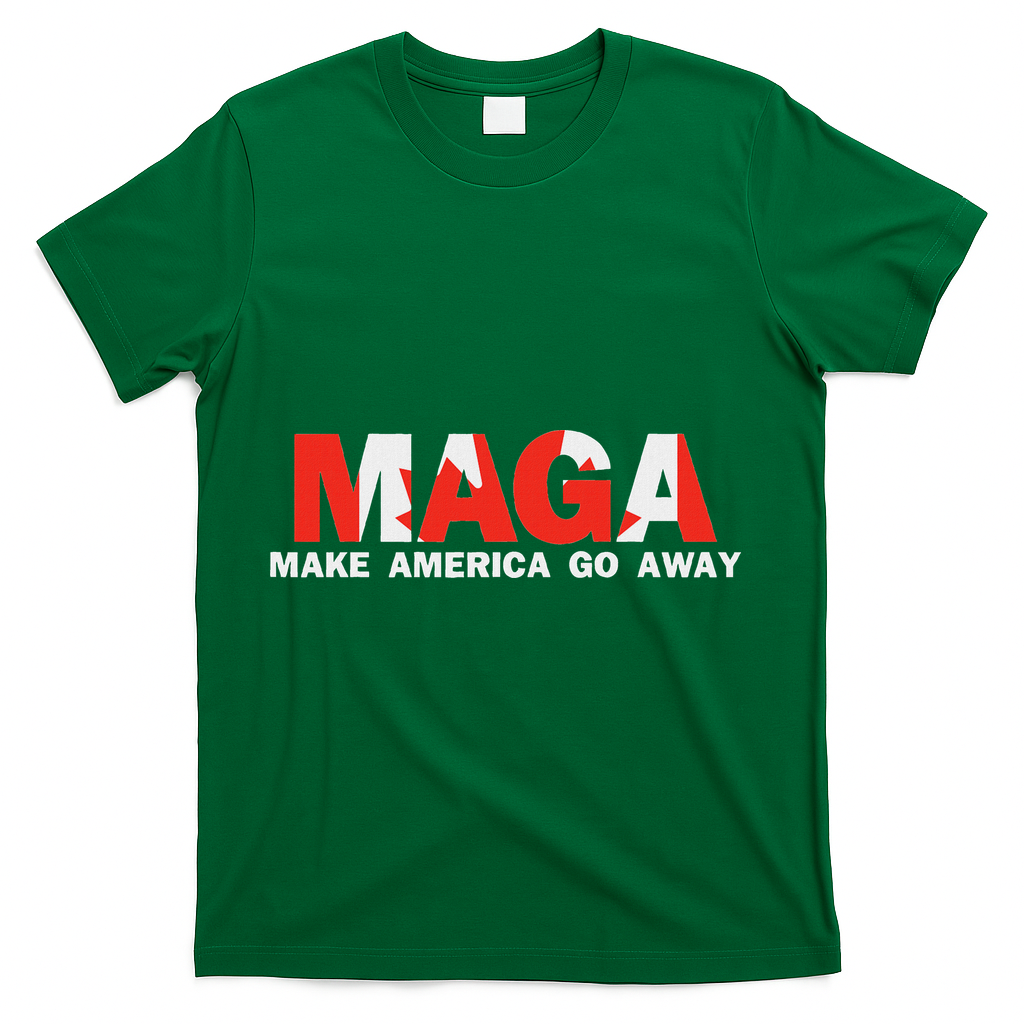 Maga Make America Go Away Canada Support T-Shirt - Green