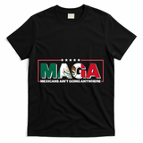 Maga Mexicans Aint Going Anywhere Anti Trump T-Shirt - Black