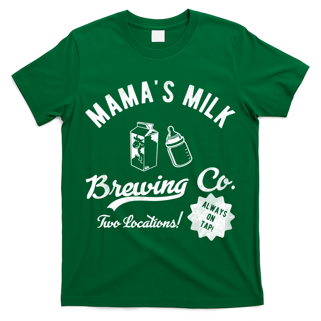 Mamas Milk Brewing Co Funny Cute T-Shirt
