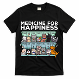 My Medicine For Happiness Called Cats Every Day Kitten Cat T-Shirt