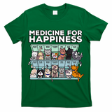 My Medicine For Happiness Called Cats Every Day Kitten Cat T-Shirt